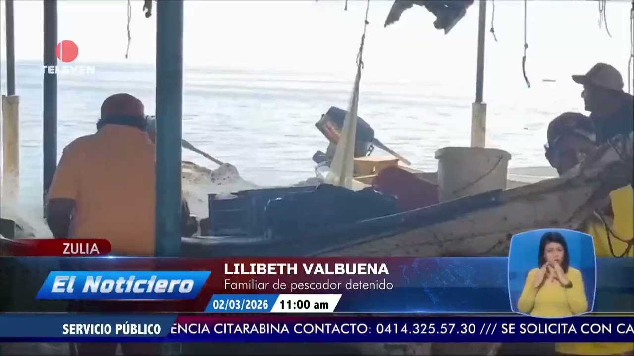 Familiares de pescadores detenidos piden saber estado de salud – El Noticiero emisión meridiana