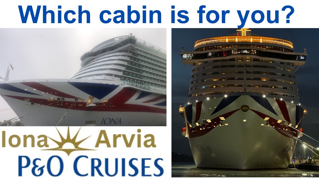 Лучшие и худшие домики на островах P&O Iona и Arvia
