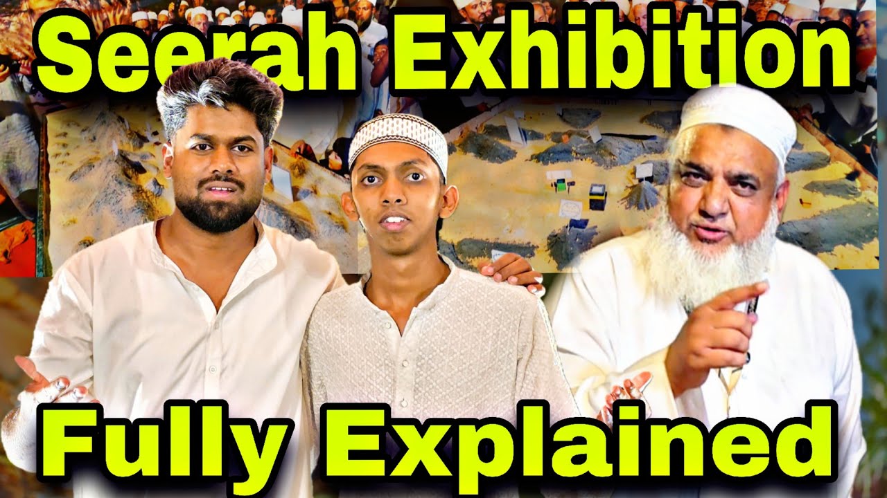 Seerah Exhibition Neelasandra Fully Explained | History of Islam, Makkah | seerah of prophe muhammad