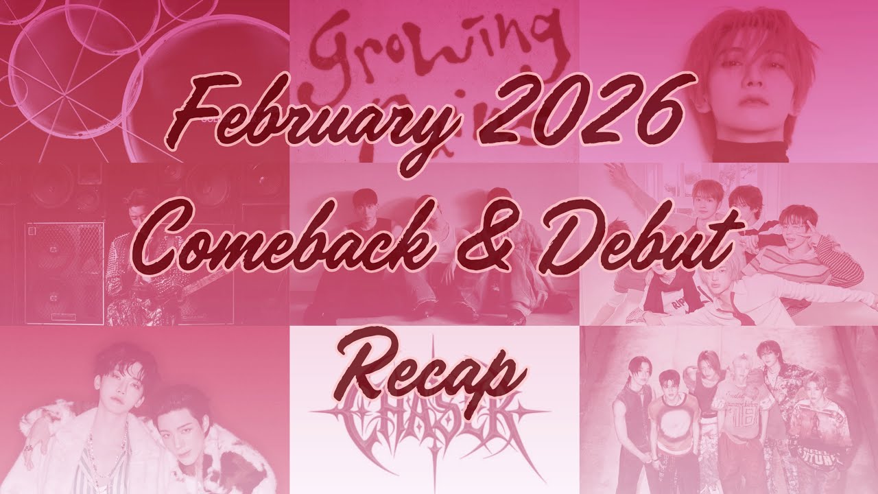 FEB 2026 K-POP RELEASE RECAP
