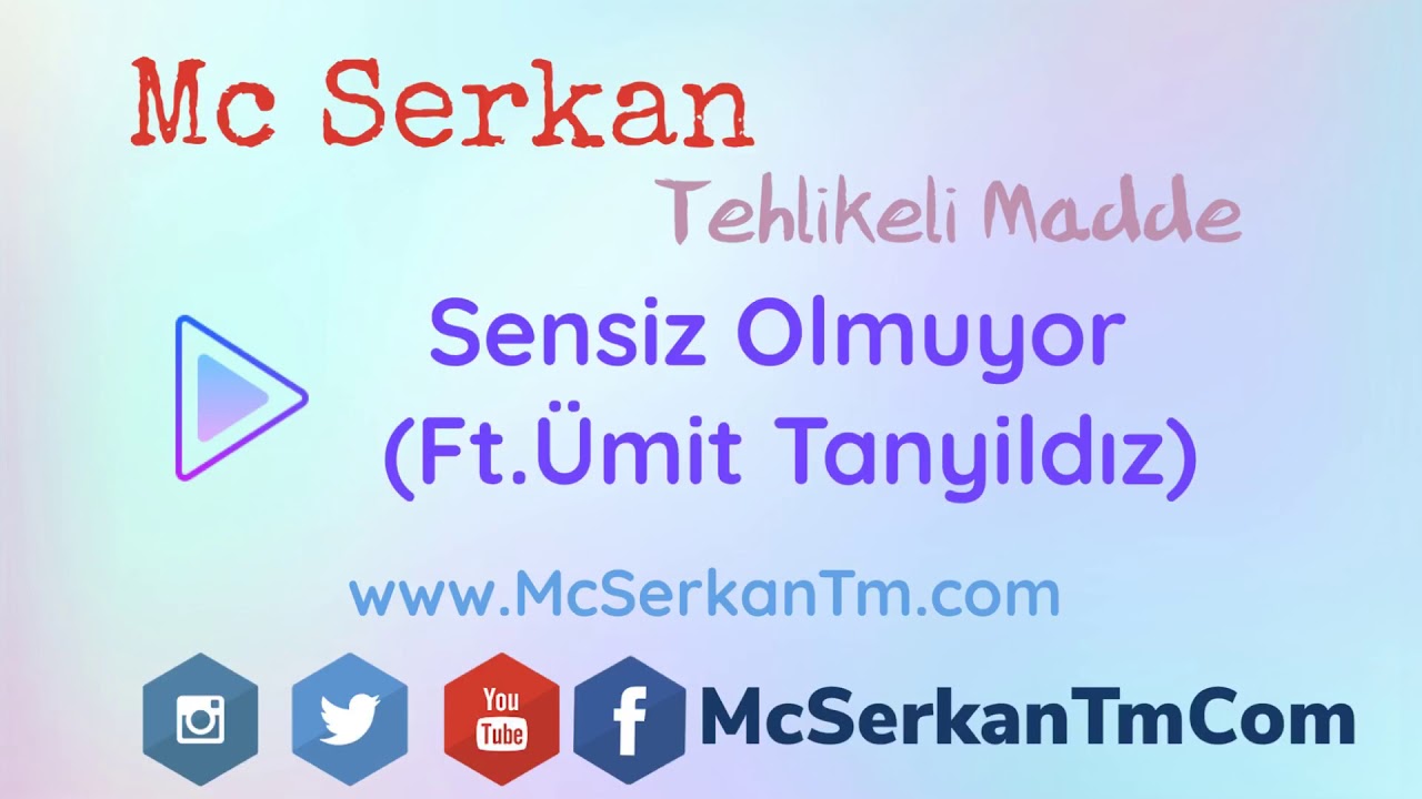 Mc Serkan&trade; - Sensiz Olmuyor  (Ft.&Uuml;mit Tanyildız)