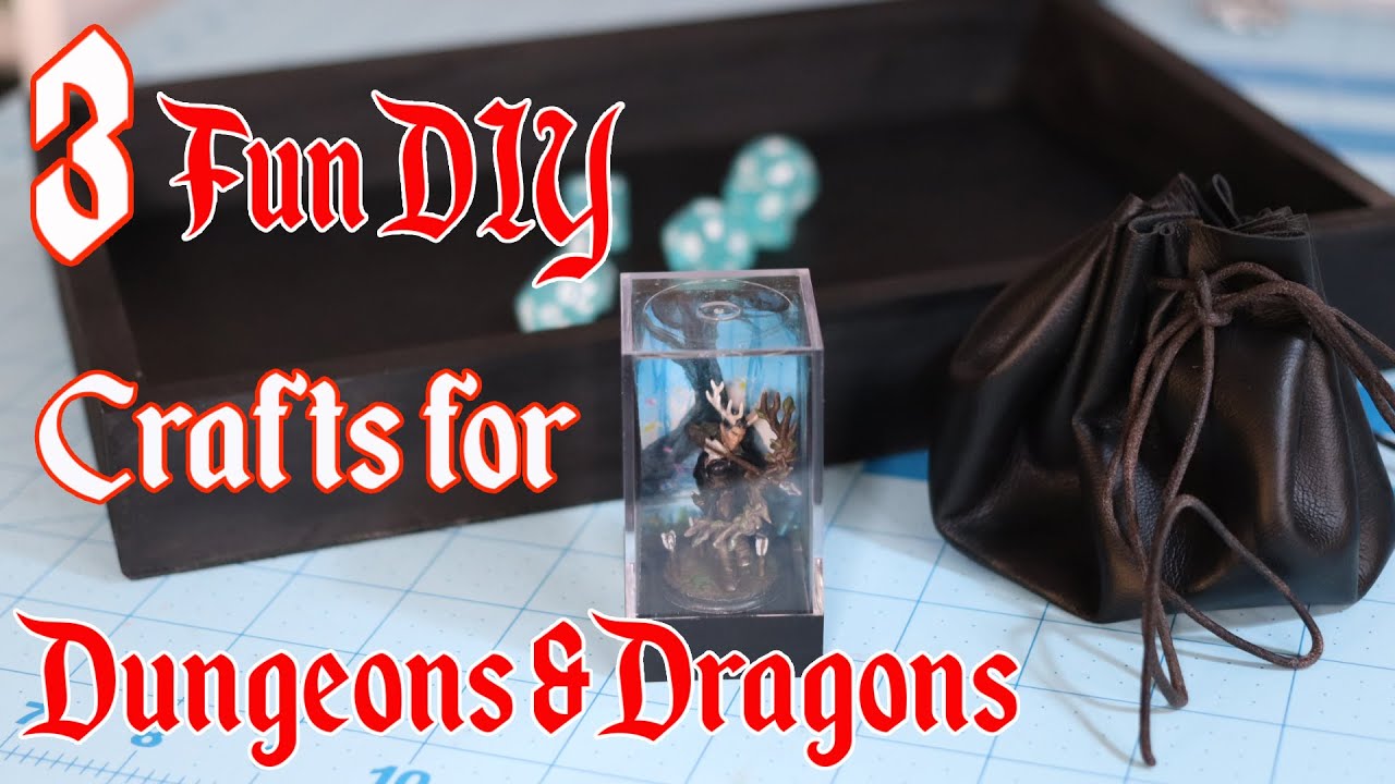 3 Fun DIY Crafts for Dungeons and Dragons