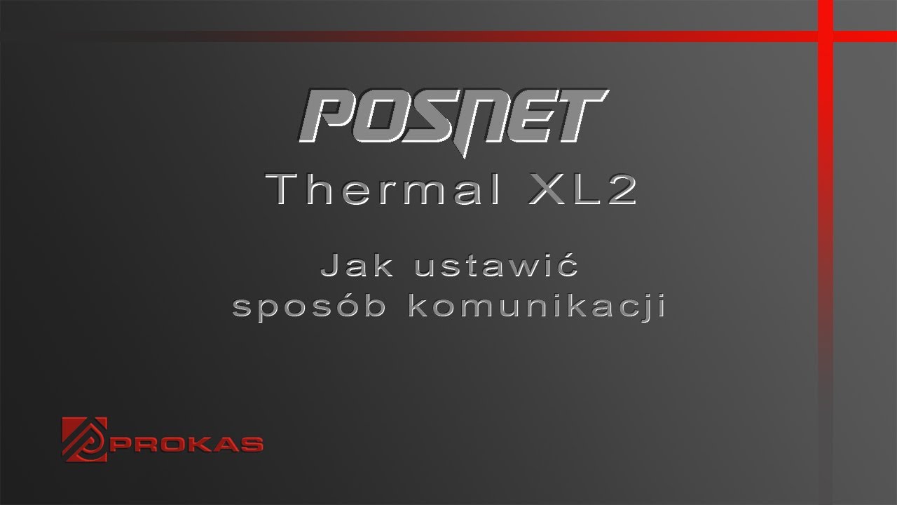 Drukarka fiskalna Posnet Thermal XL2 online - jak ustawić komunikację