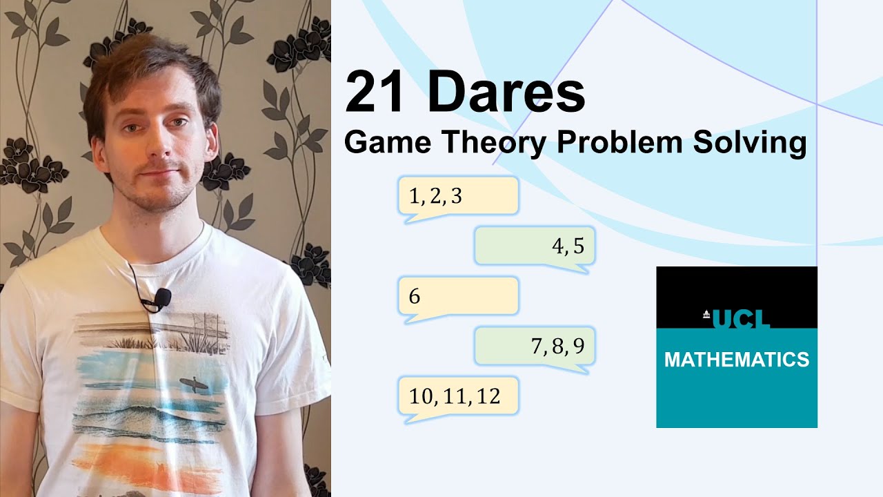 21 Dares | Game Theory 1 - Problem Solving