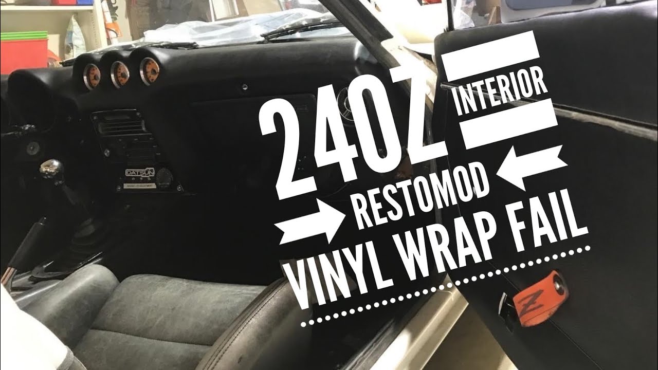 240Z interior RestoMod continues | Carbon fiber vinyl wrap FAIL | Episode 3
