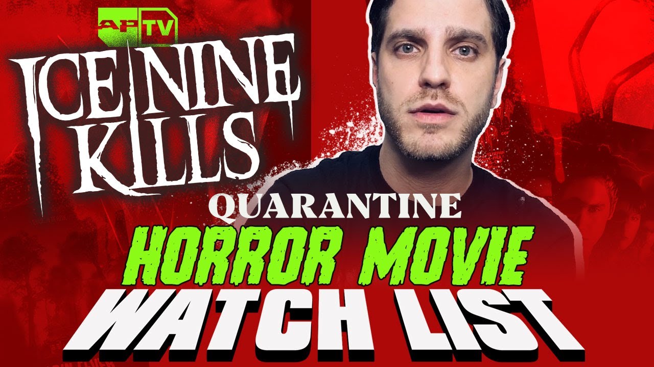 Ice Nine Kills 10 Must-Watch Horror Movies for Quarantine