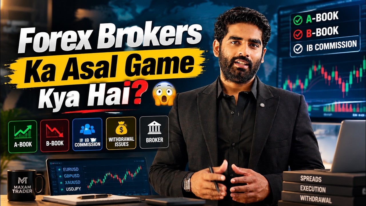 Forex Brokers Ka Asal Game Kya Hai? A-Book, B-Book, IB Commission, Withdrawal Issues & Broker