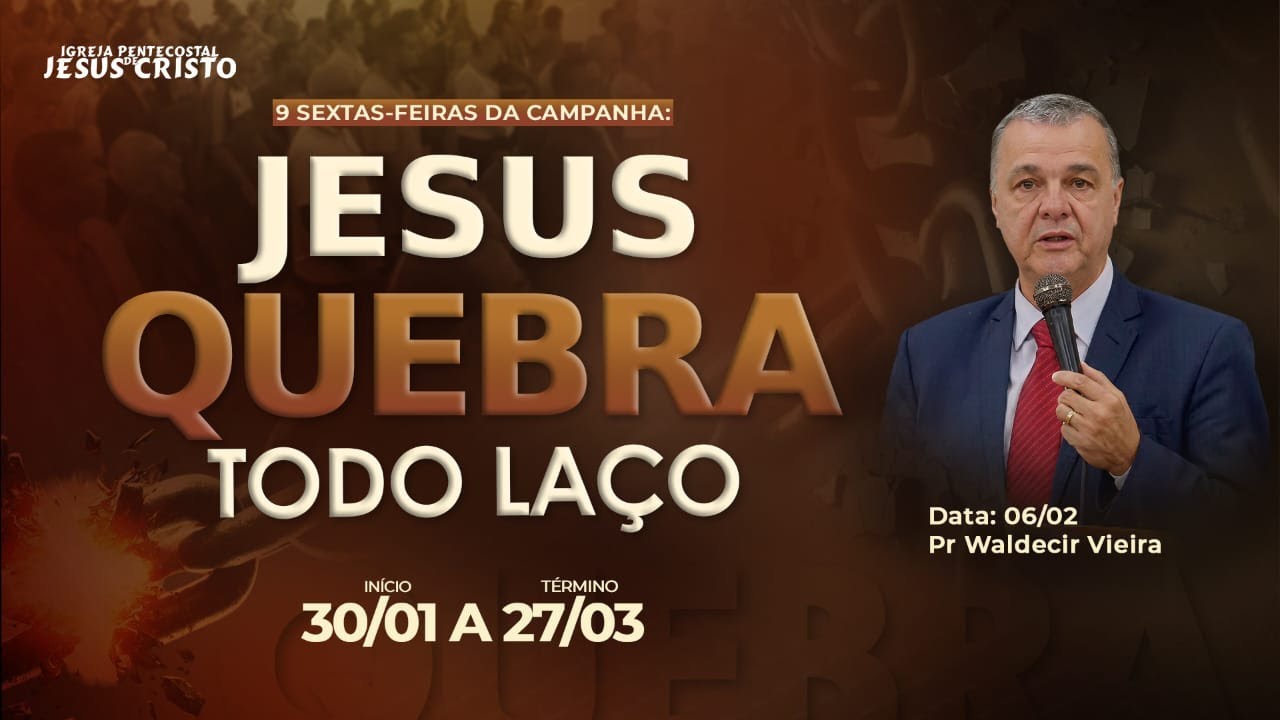 CULTO AO VIVO | 9° SEXTAS - FEIRA | JESUS QUEBRA TODO LAÇO | 06/02/2026 | NOITE |