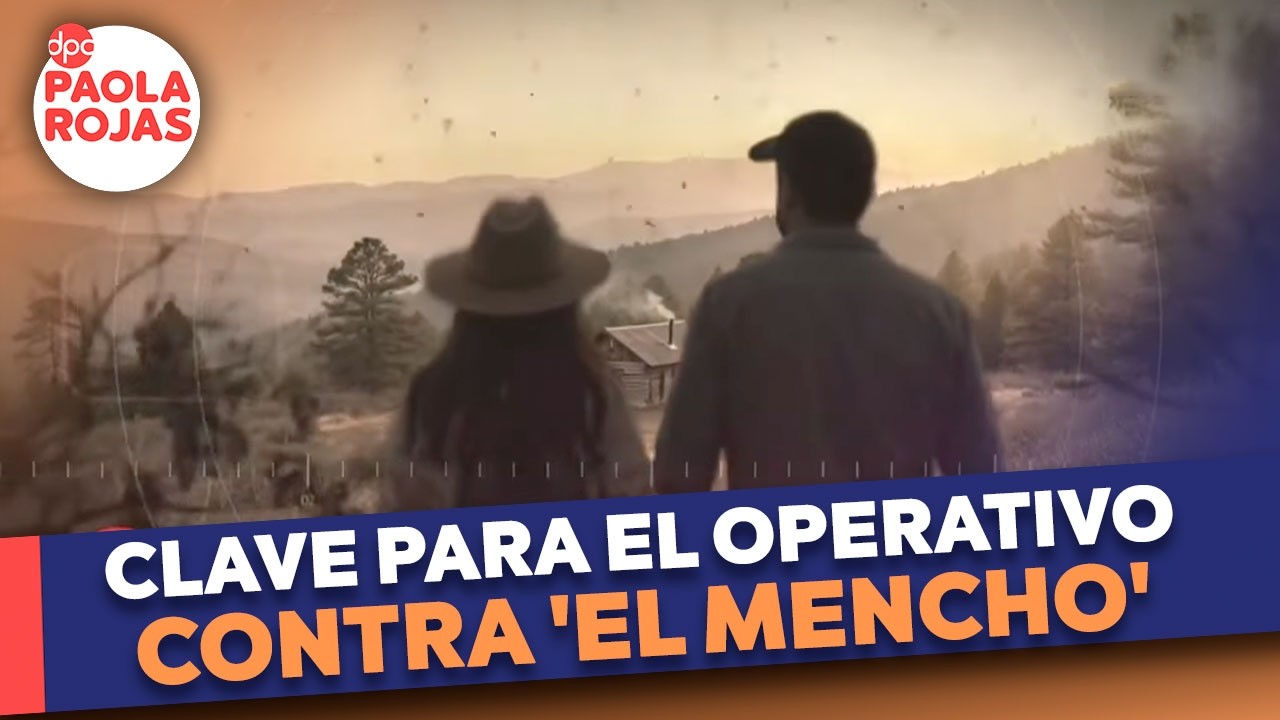 Pareja de 'El Mencho' fue clave para su captura | DPC con Paola Rojas