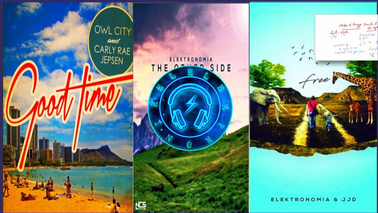 Owl City & Carly Rae Jepsen - Good times & Elektronomia & JJD - Free ~ The Otherside | Mashup