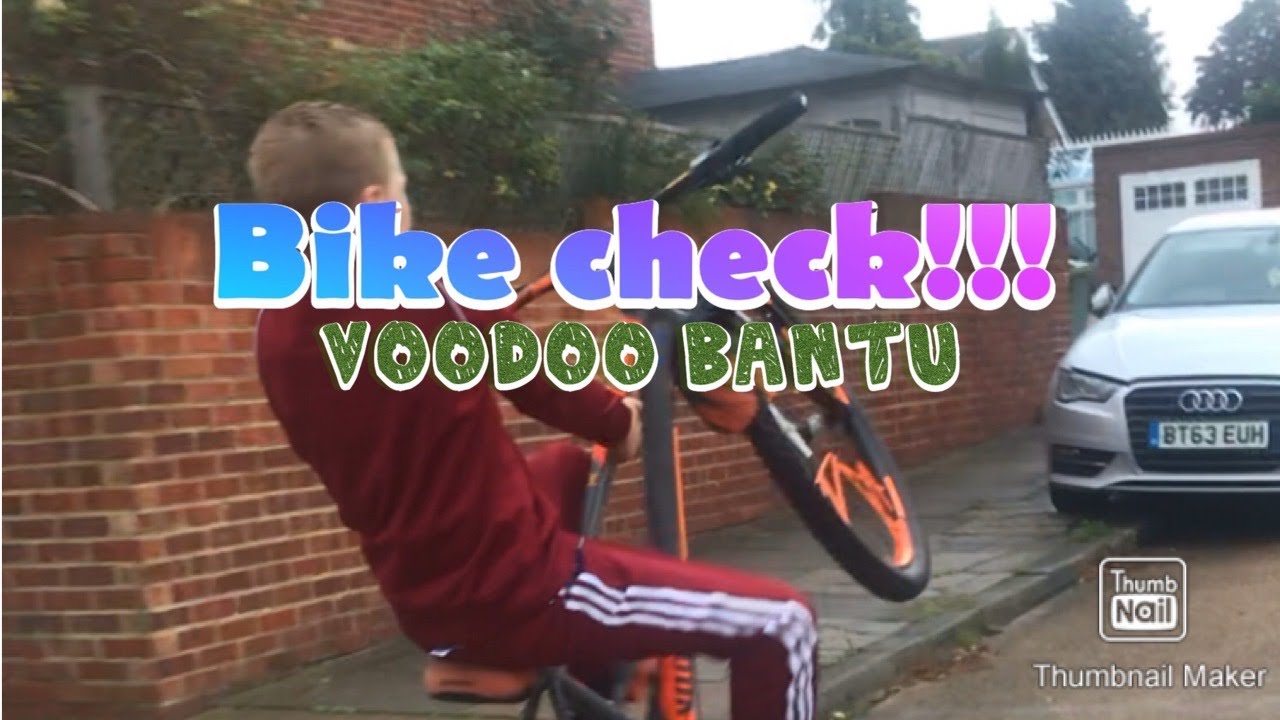 Bike Check (VOODOO BANTU)