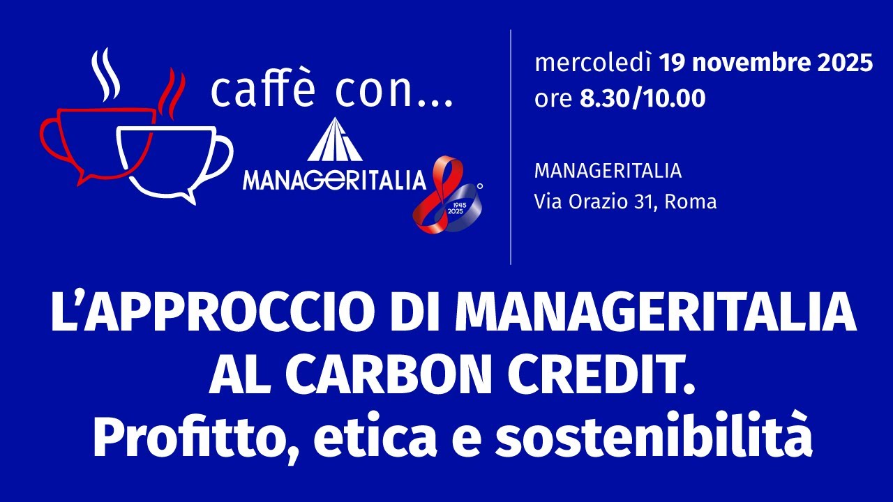 Caffè con Manageritalia. L'approccio di Manageritalia al Carbon Credit