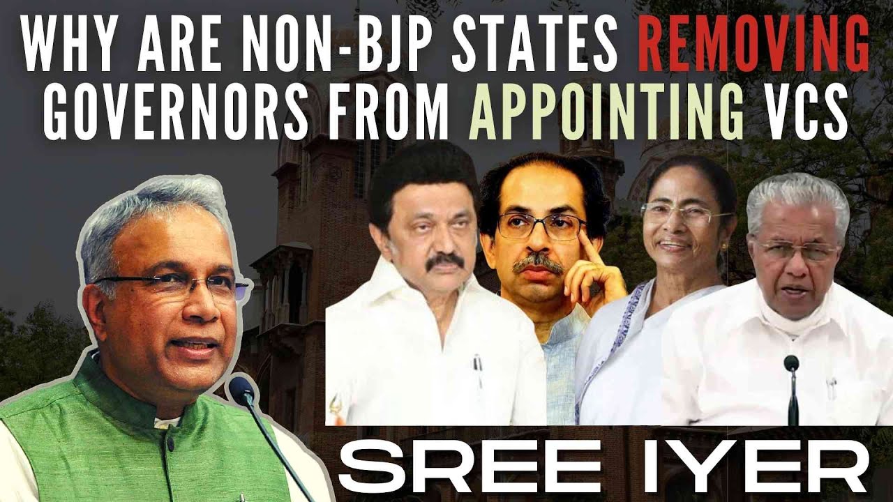 Why are some non-BJP states removing Governors from appointing Vice Chancellors of Universities?