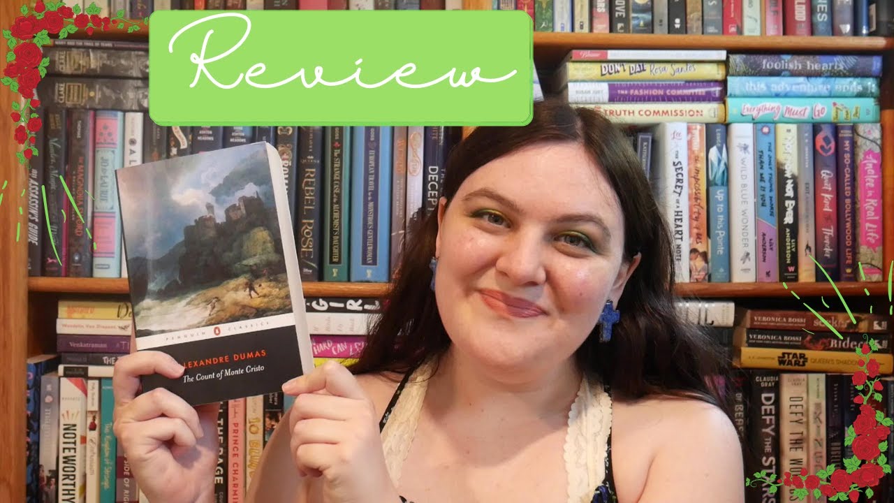 The Count of Monte Cristo by Alexandre Dumas || Spoiler-Free Review + Discussion [CC]