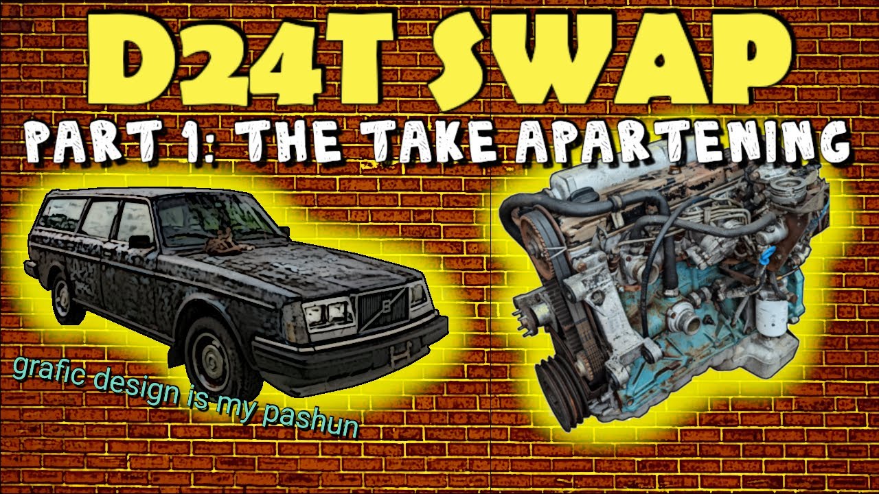 Volvo 240 D24t Turbodiesel Engine Swap Part 1: Disassembly and Prep