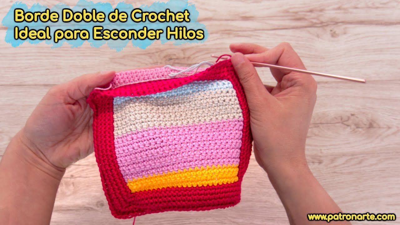 Cómo Hacer Borde Doble de Crochet Ganchillo para Esconder Hilos Ideal para Mantas
