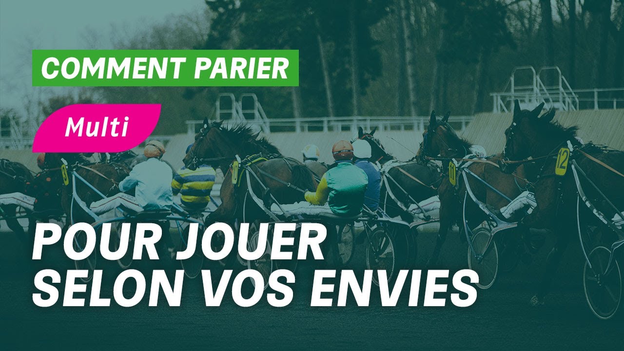 Le Multi comment &ccedil;a marche ? | Comment parier avec PMU