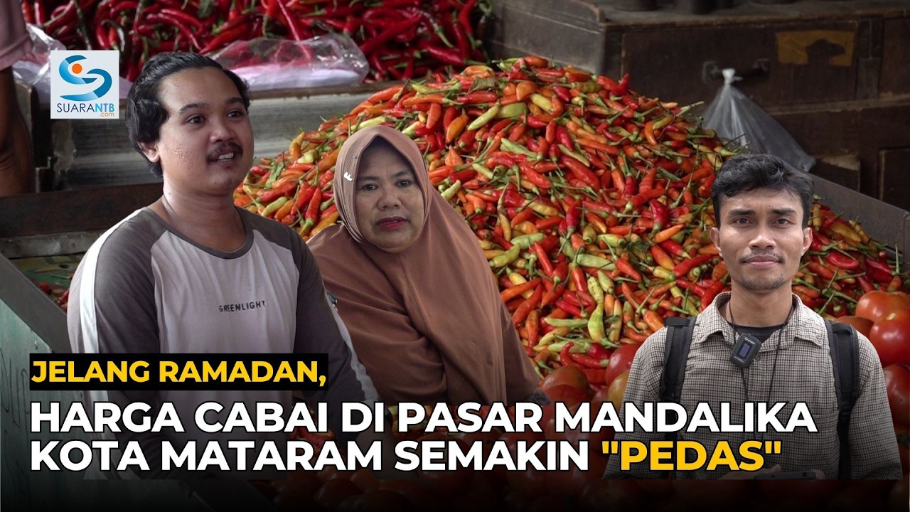 Jelang Ramadan, Harga Cabai di Pasar Mandalika Kota Mataram Semakin 