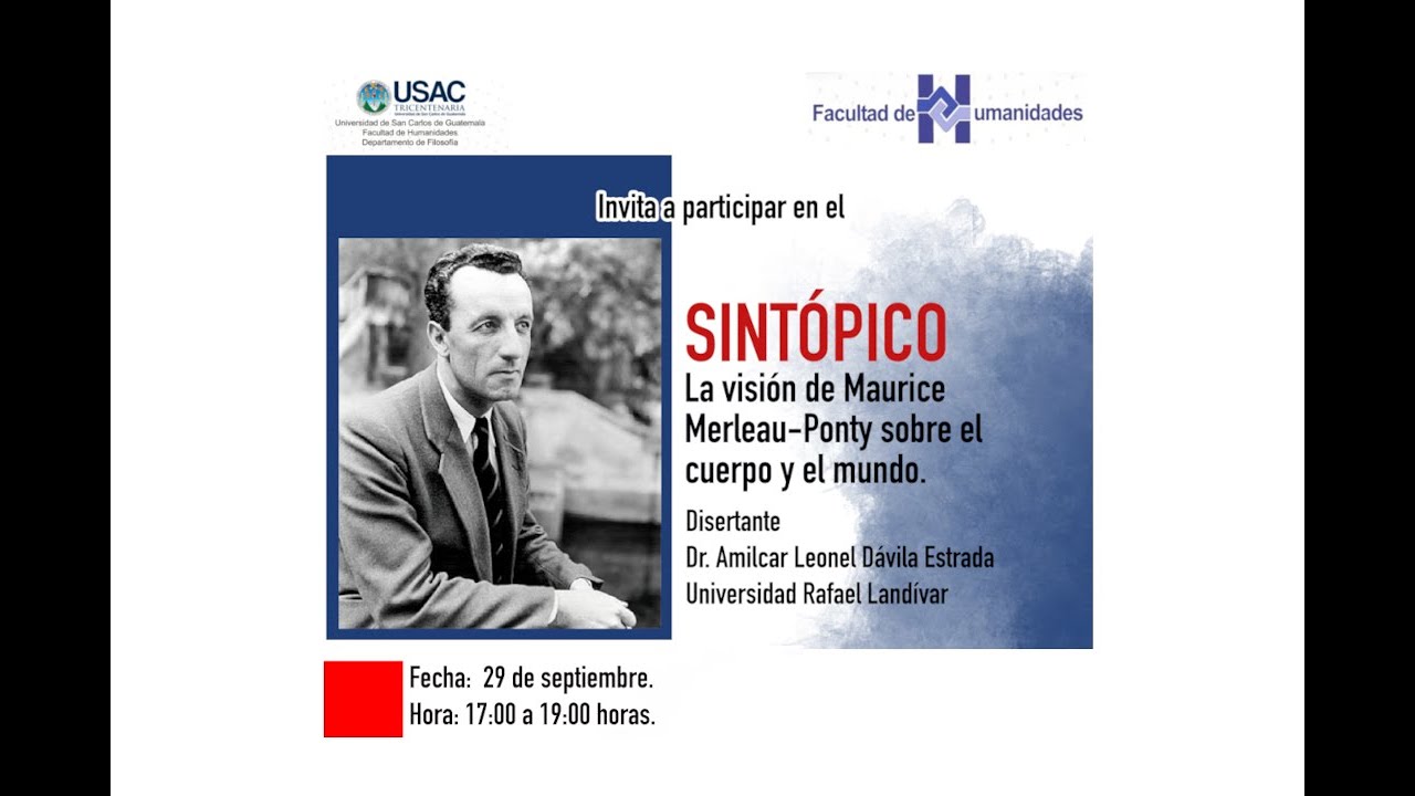 Sintópico: La visión de Maurice Merleau-Ponty sobre el cuerpo y el mundo - Amilcar Dávila Estrada