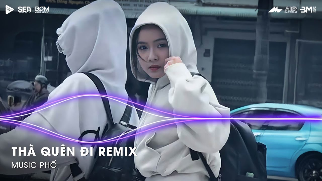 Thà Quên Đi Remix (Ver Hot TikTok) - Hạnh Phúc Anh Chẳng Thể Cho Em Vậy Nên Remix Tiktok