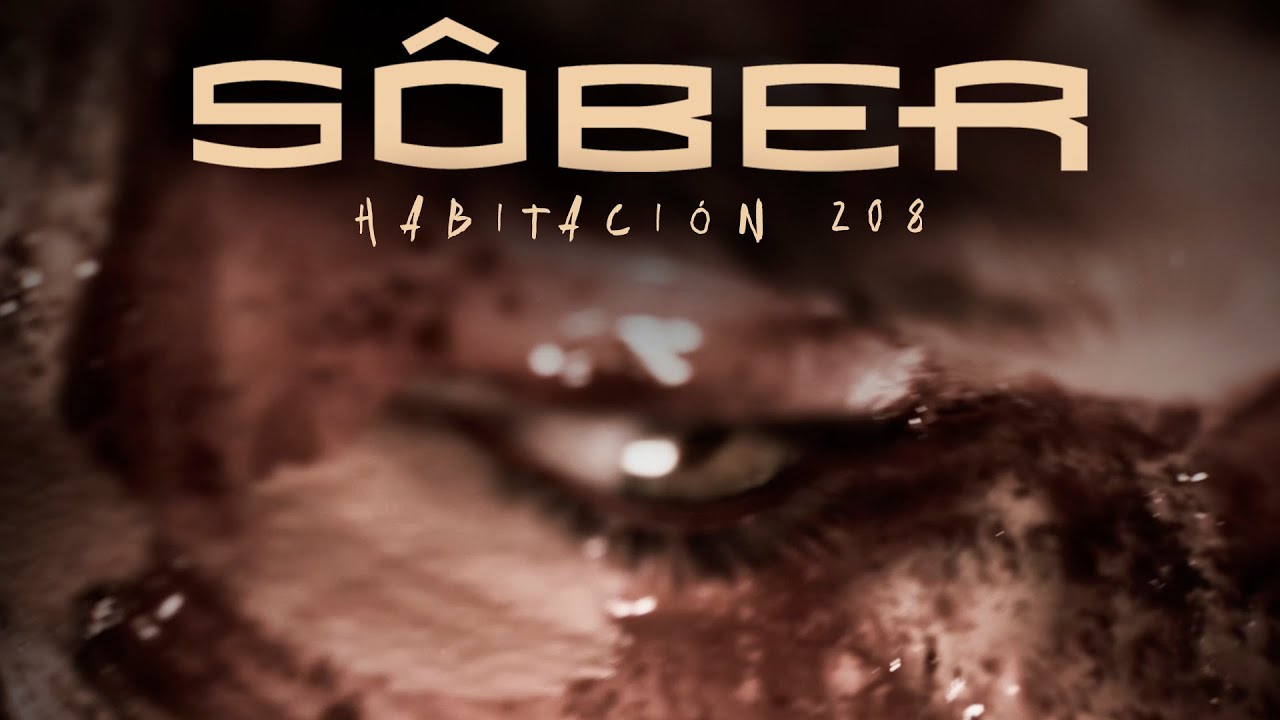 Sôber - Habitación 208 (Vídeo oficial)