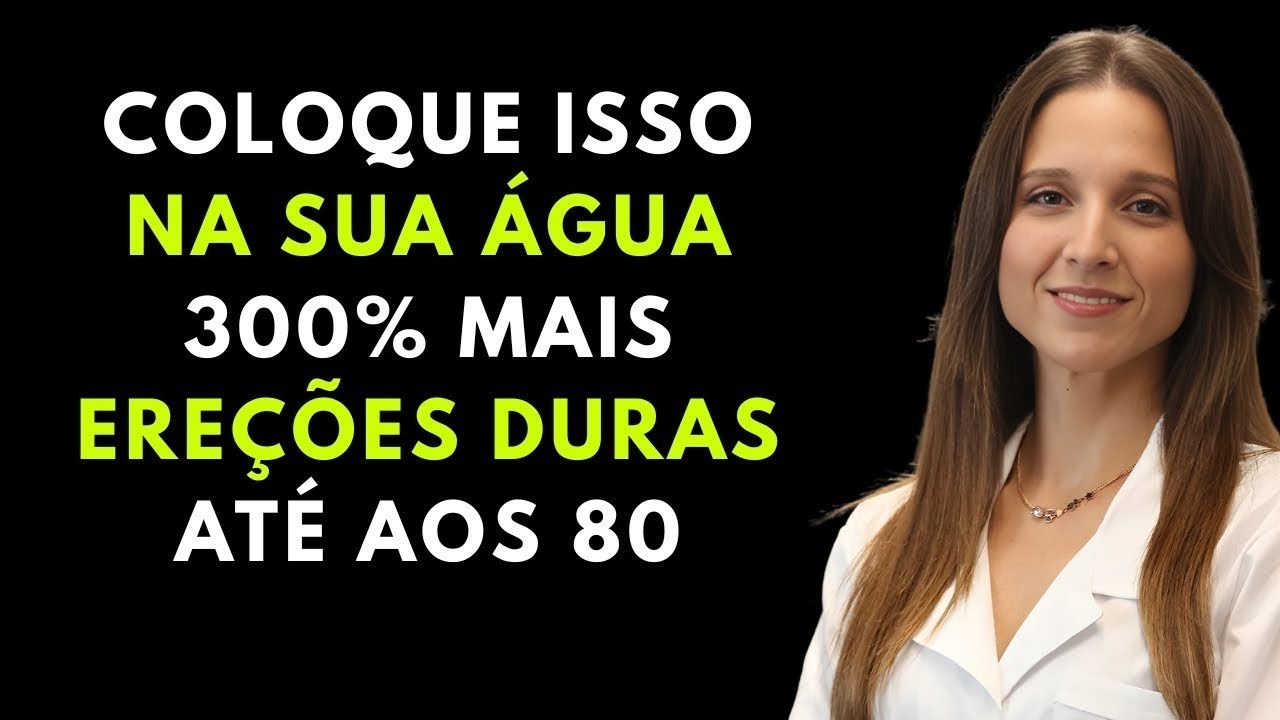 Urologista Revela  Homens 50+ Que Bebem Água PURA Estão Matando Suas Ereções   Adicione ISSO! 2