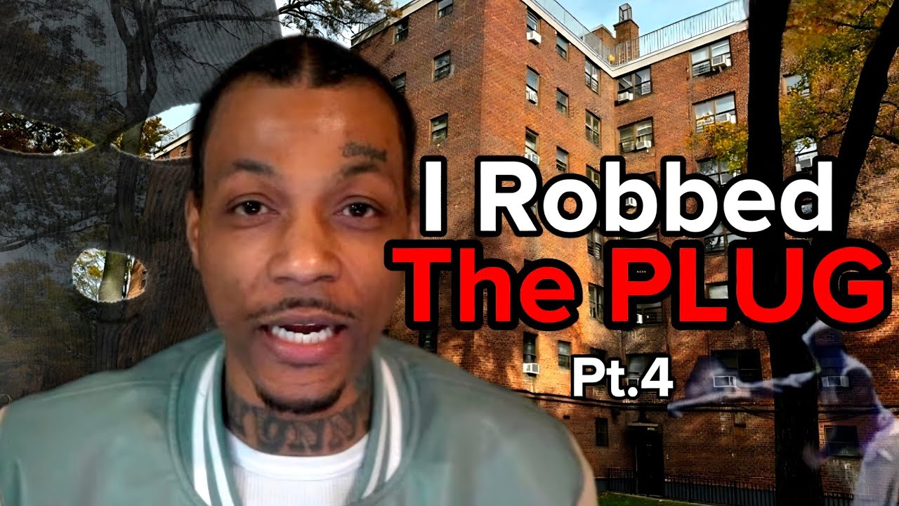I robbed the PLUG Pt.4 (StoryTime) 