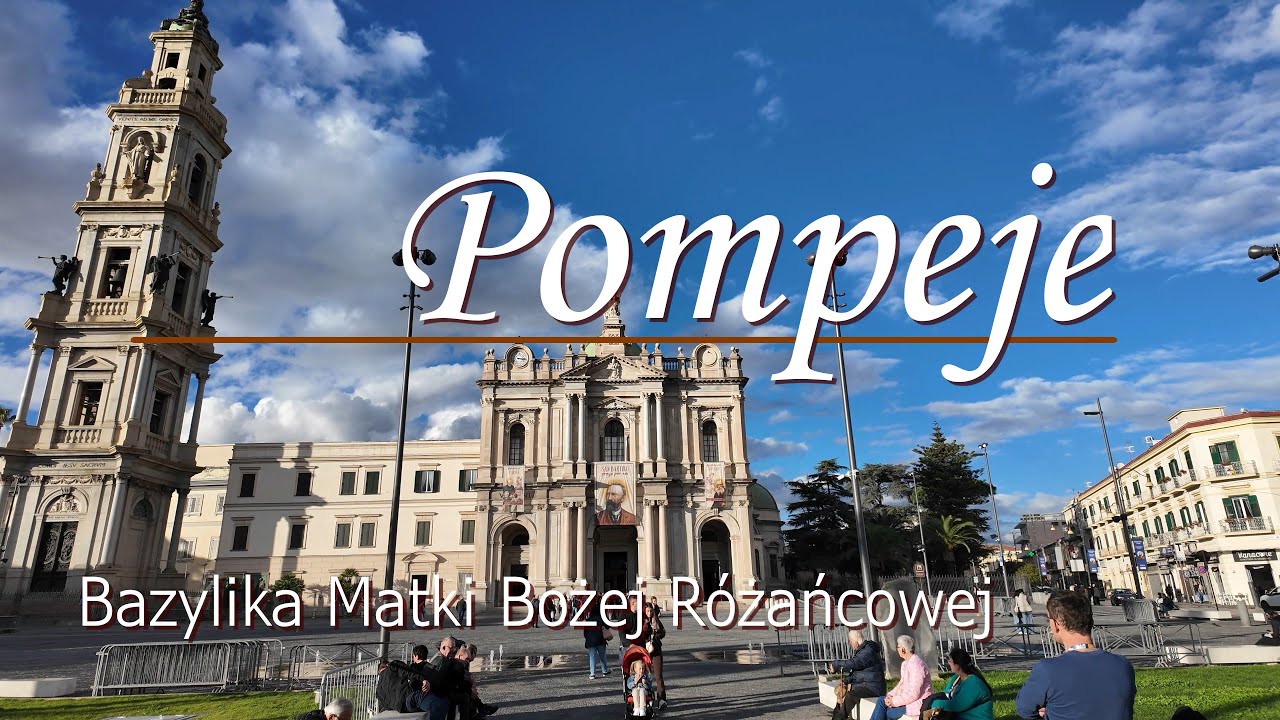 Pompeje - Bazylika MB Różańcowej