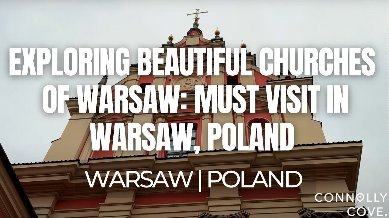 Exploring Beautiful Churches of Warsaw: Must Visit in Warsaw, Poland | Things To Do In Warsaw