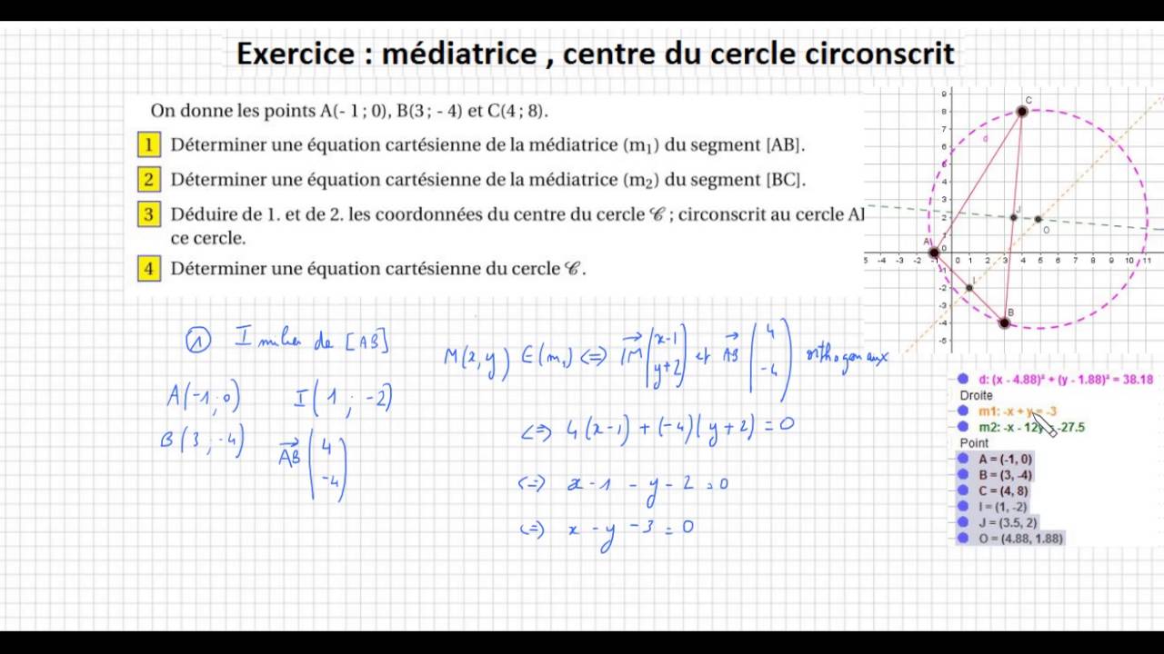 1S-Le produit scalaire-Eq.cart.- Exercice avec médiatrice centre du cercle circonscrit