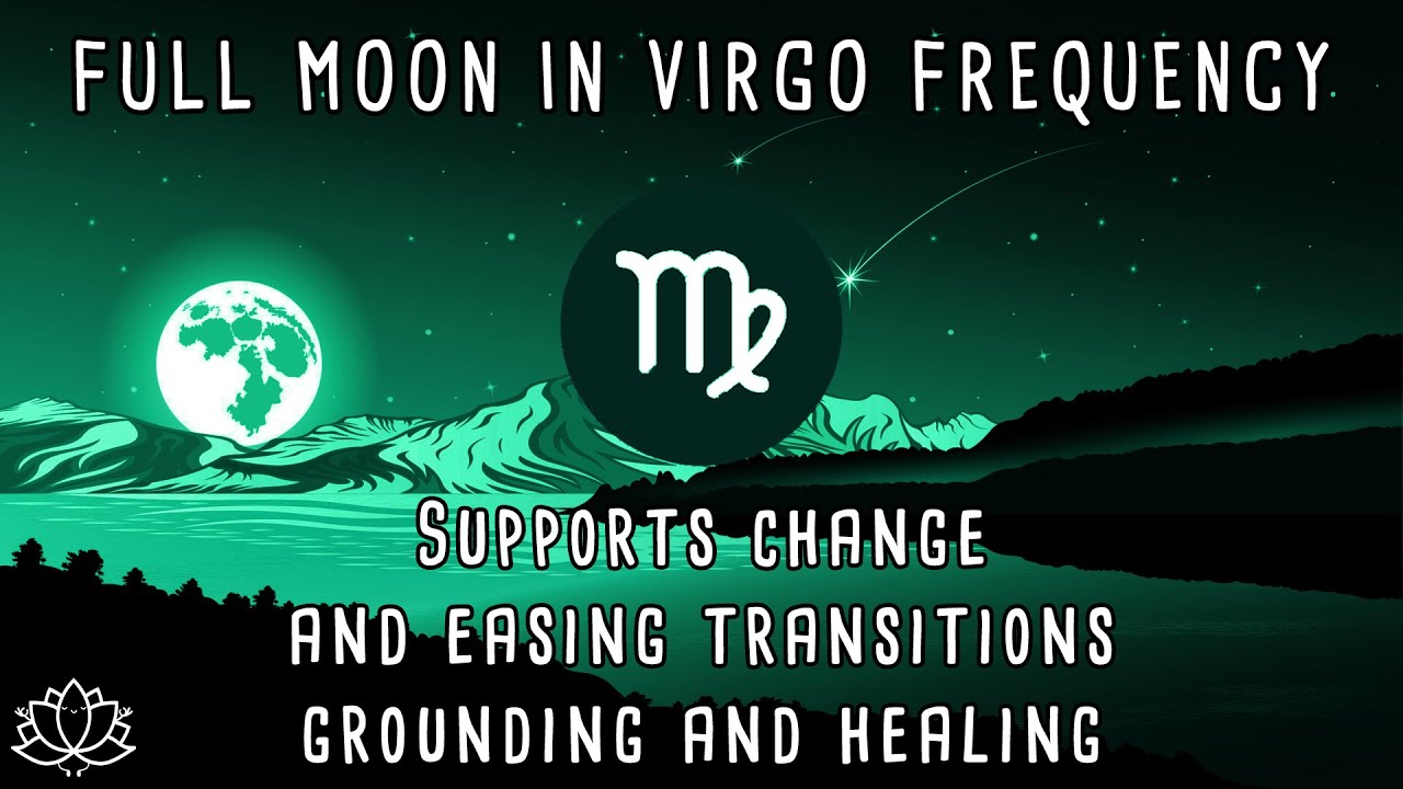 ♍ Lunar Eclipse Virgo Full Moon March 14th 2025 | Meditation Music | 333 Hz 🌕