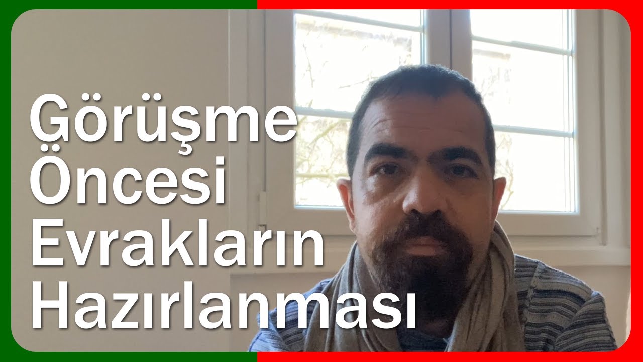 Görüşme Öncesi Evrakların Hazırlanması