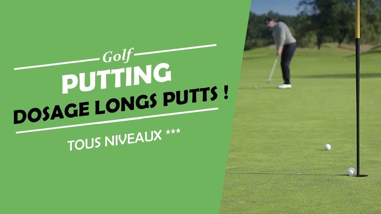 LE DOSAGE AU PUTTING - STAGE DE GOLF CANNES MADELIEU - COURS DE GOLF