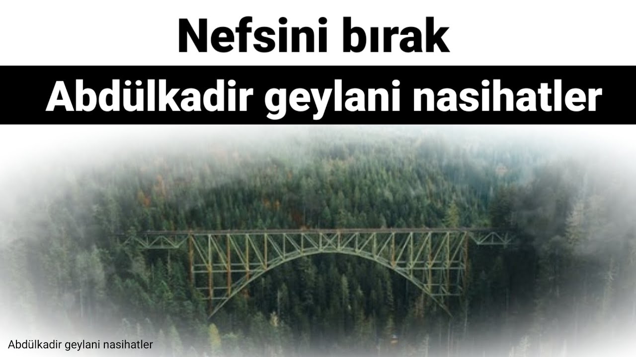 Nefsini bırak | Abdülkadir geylani nasihatler