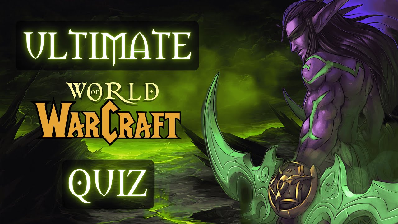 The ULTIMATE WoW Quiz &ndash; Only True Veterans Can Score 50/50