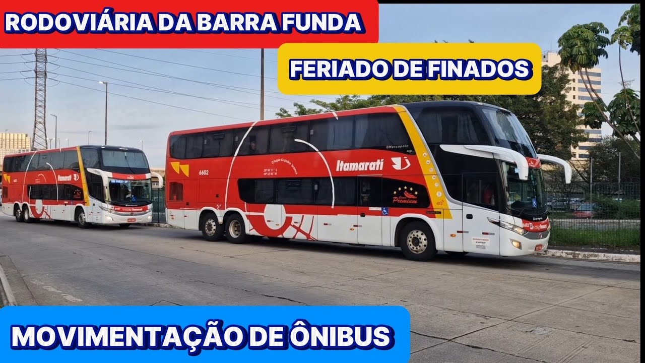 DUPLA DE ITAMARATI E NOVA FROTA DA PIRACICABANA ! MOVIMENTO DE &Ocirc;NIBUS FERIADO 02/11 NA BARRA FUNDA