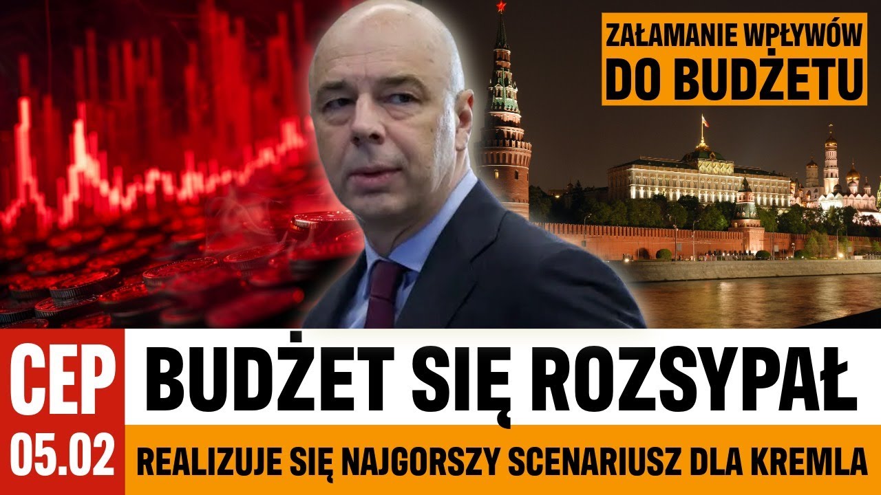 CEP - Budżet rosyjski się załamał. Realizuje się najczarniejszy scenariusz.