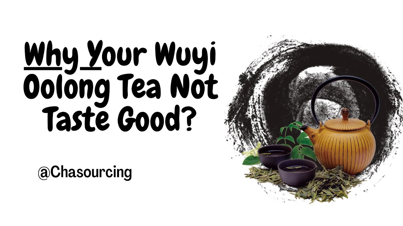 Why Your Wuyi Rock Oolong Tea Taste Bitter? Five Mistakes to Avoid During How to Brew Oolong Tea?