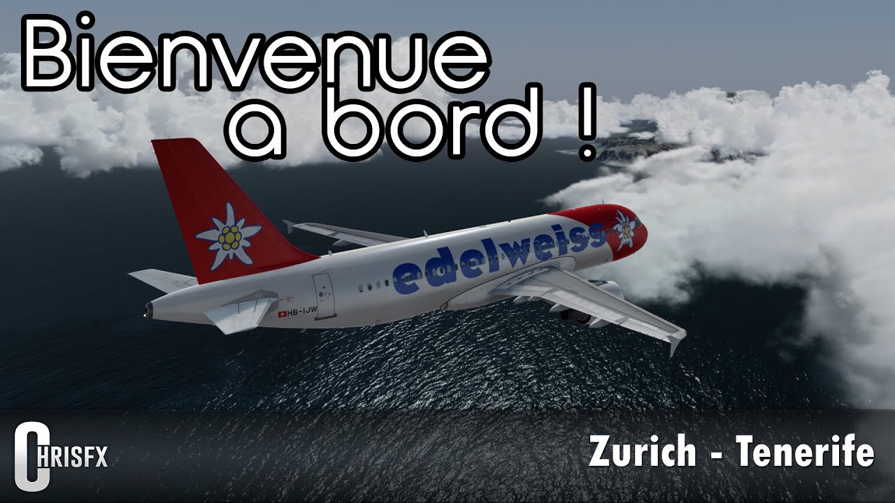 [Prepar3D] Zurich (LSZH) - Tenerife (GCTS) | Aerosoft A320 Edelweiss | WK214