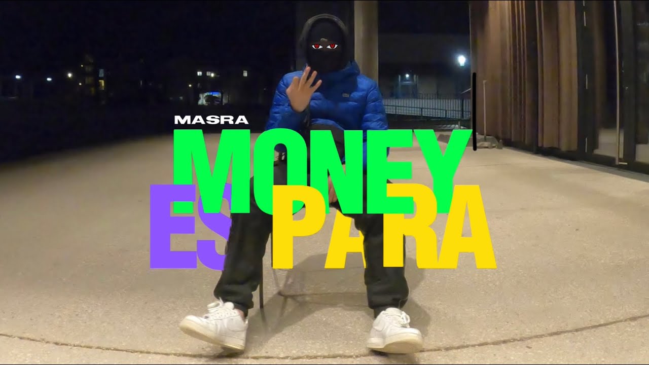 MASRA - MONEY ES PARA (Official Video)
