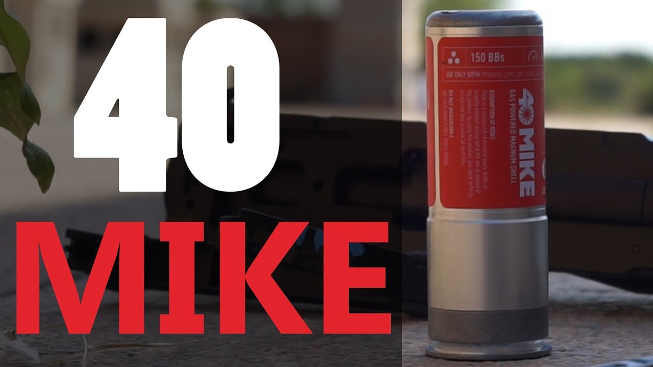 40 MIKE, MODO MORTERO. CAPSULE AIRSOFT ESPAÑA