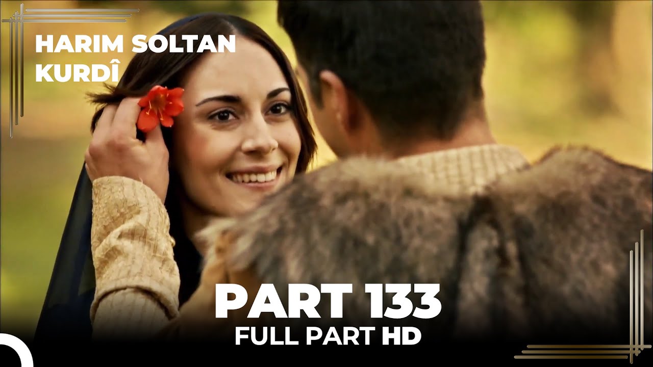 Harim Soltan Kurdî Part 133