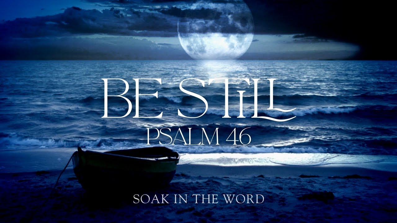 EVENING QUIETIME | Be Still - Peaceful Music and Scripture Meditation