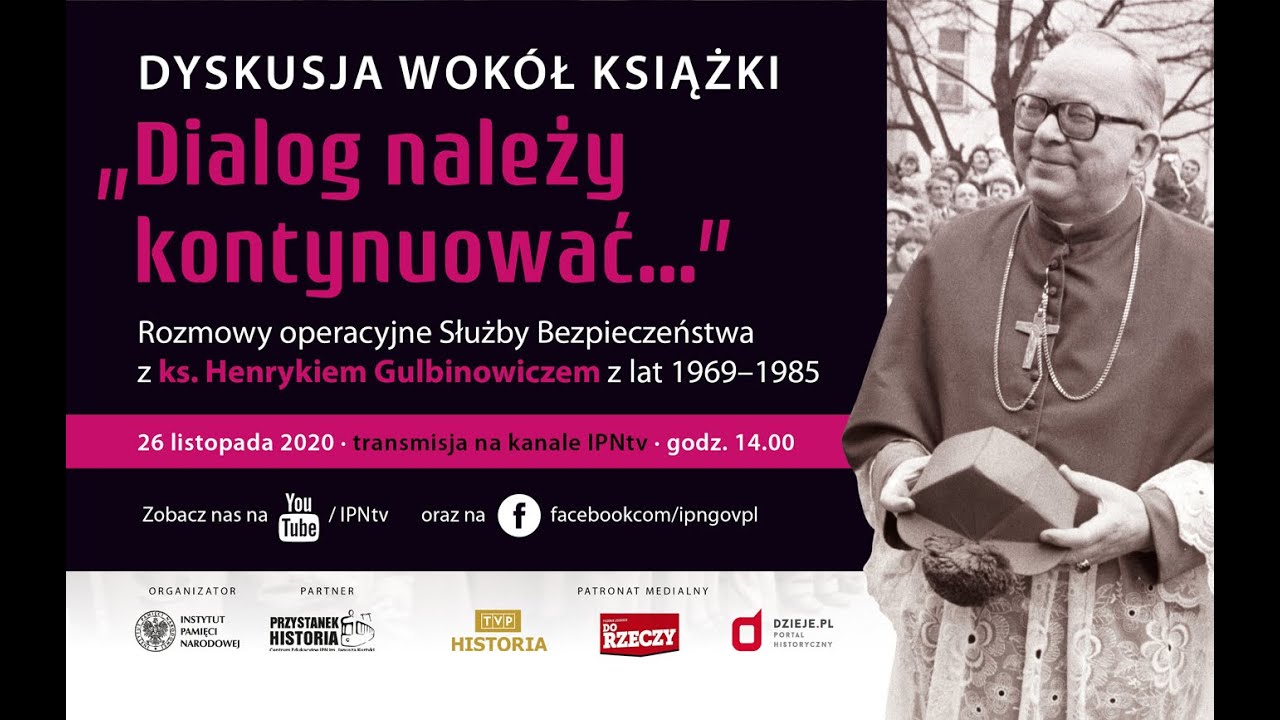 Rozmowy operacyjne Służby Bezpieczeństwa z ks. Henrykiem Gulbinowiczem 1969-1985 [PROMOCJA KSIĄŻKI]