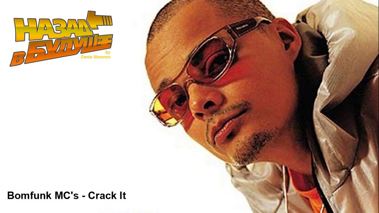 Bomfunk MC's - Crack It (Back to the Future Remix)