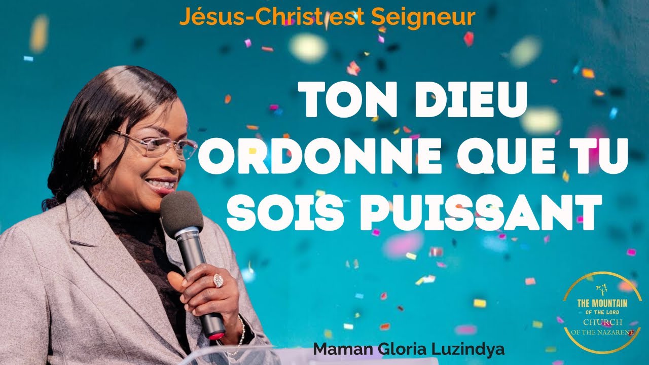 Ton Dieu ordonne que tu sois puissant - Maman Gloria Luzindya