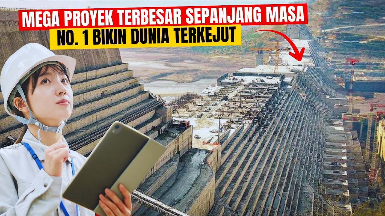 10 Mega Proyek Terbesar Sepanjang Sejarah yang Mengubah Dunia!