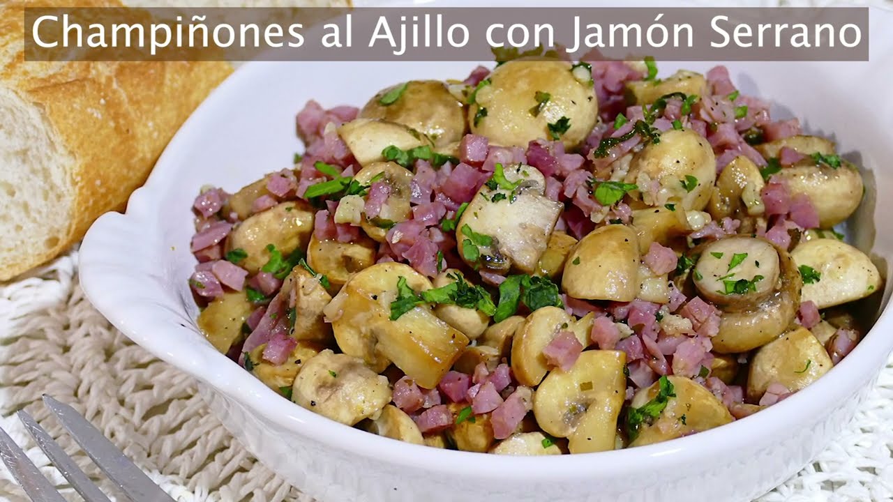 Champiñones al Ajillo con Jamón Serrano. Receta fácil y deliciosa 😋