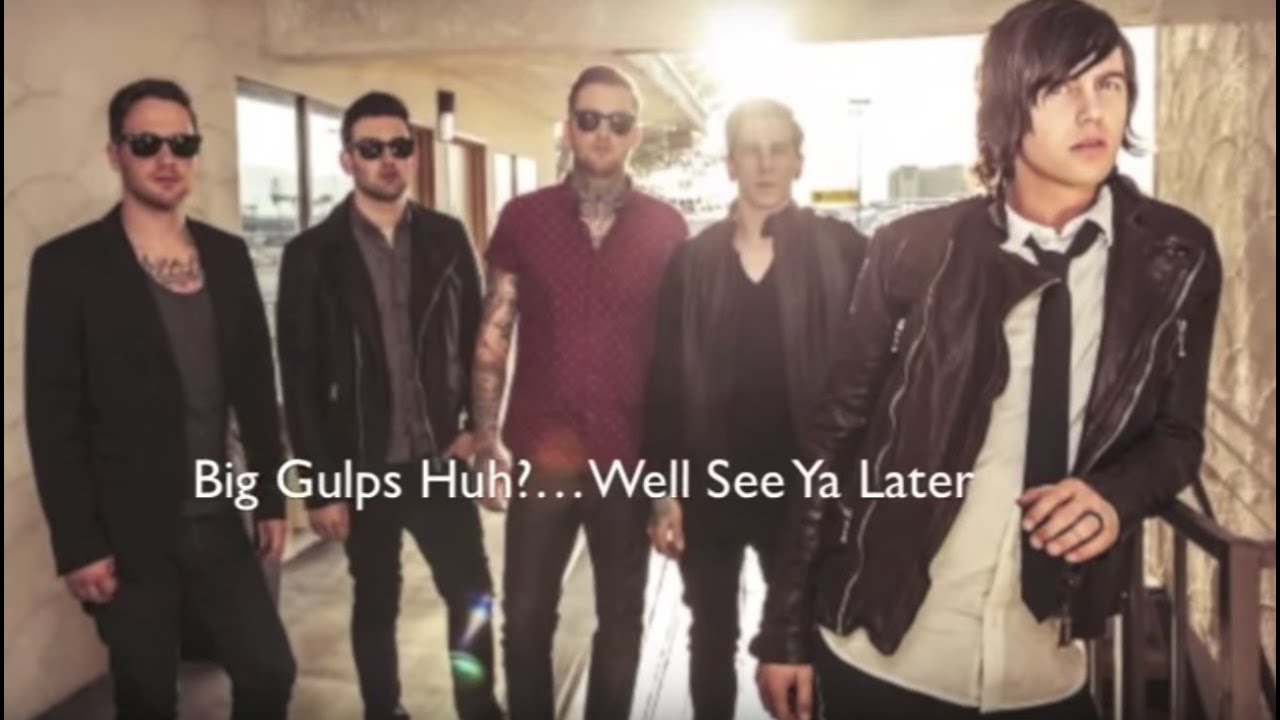 Sleeping With Sirens - Big Gulps Huh?...Well, See Ya Later [lyric video]