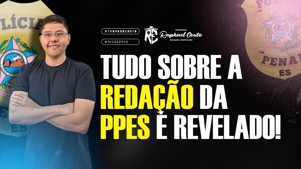 TUDO SOBRE A REDAÇÃO DA PPES É REVELADO!